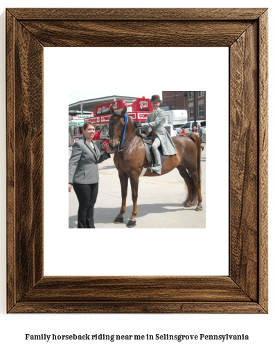 family horseback riding near me in Selinsgrove, Pennsylvania